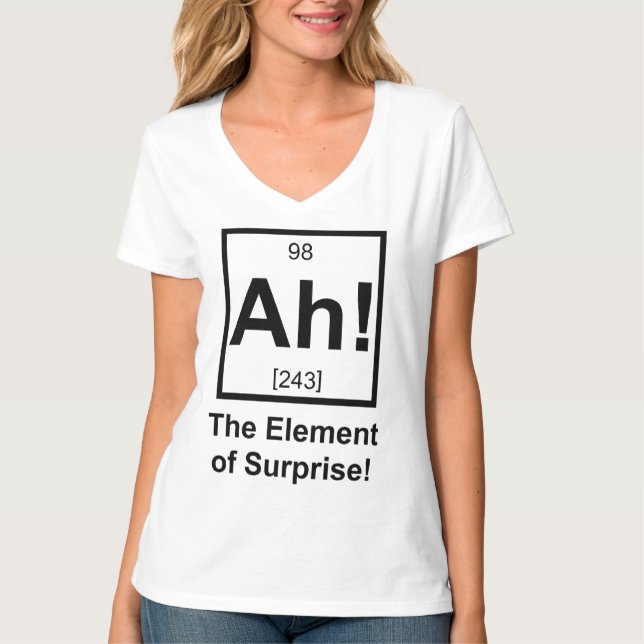 Ah das Element Überraschungs-des periodischen T-Shirt (Vorderseite)