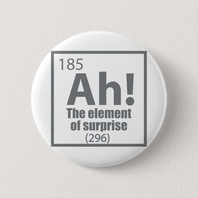 Ah! Das Element von überraschendem Funny Chemistry Button (Vorderseite)