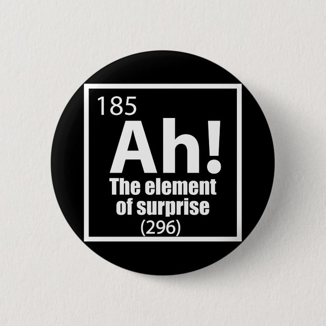 Ah! Das Element von überraschendem Funny Chemistry Button (Vorderseite)