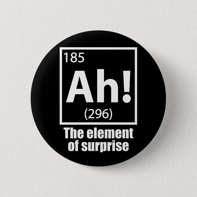 Ah! Das Element von überraschendem Funny Chemistry Button (Vorderseite)