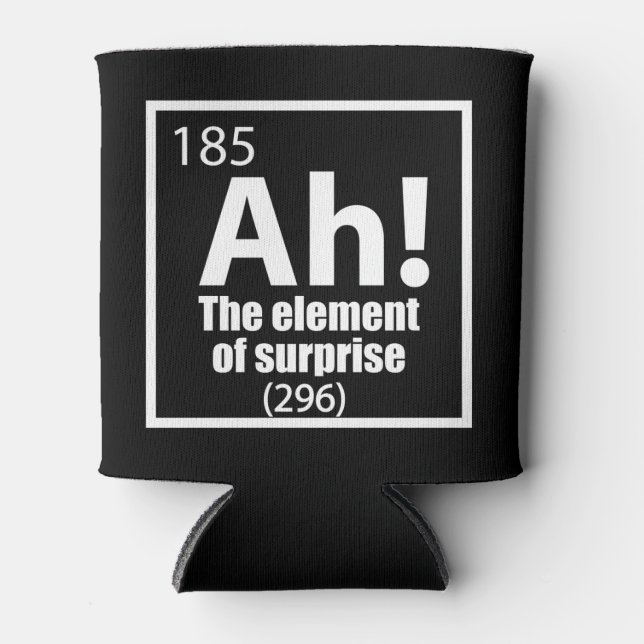 Ah! Das Element von überraschendem Funny Chemistry Dosenkühler (Vorderseite)