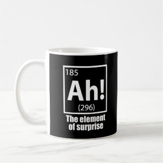 Ah! Das Element von überraschendem Funny Chemistry Kaffeetasse