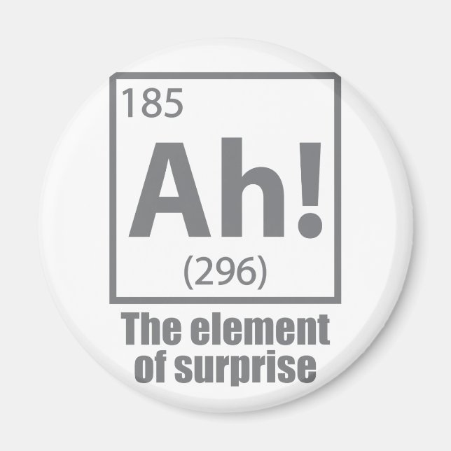 Ah! Das Element von überraschendem Funny Chemistry Magnet (Vorne)