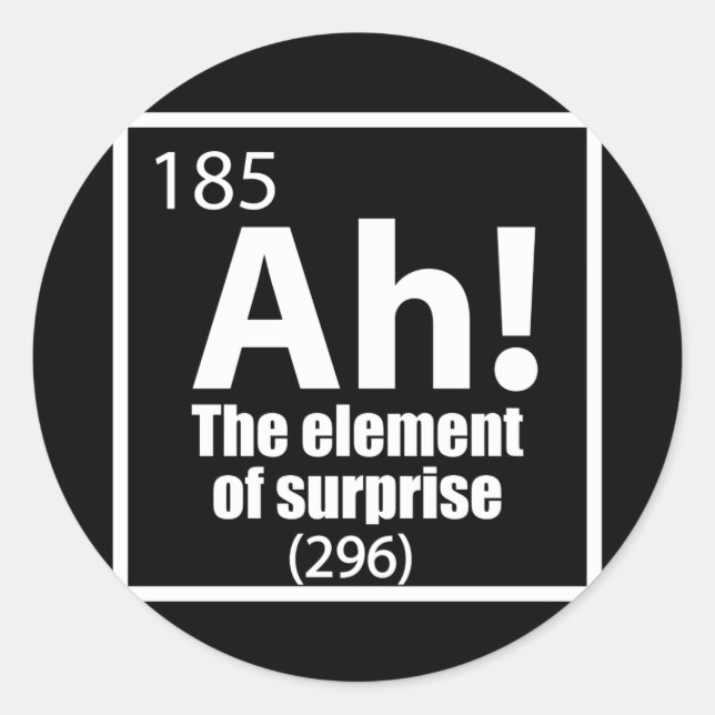 Ah! Das Element von überraschendem Funny Chemistry Runder Aufkleber (Vorderseite)