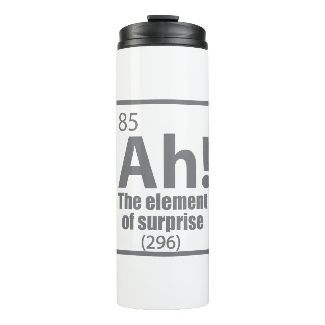 Ah! Das Element von überraschendem Funny Chemistry Thermosbecher (Vorderseite)