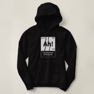 Ah Das Überraschungselement - Lustige Chemie  Hoodie