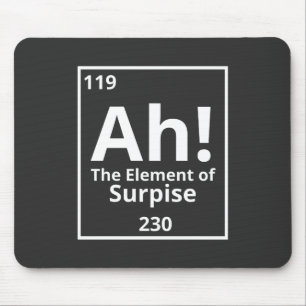 ah das Überraschungselement lustige Periodensystem Mousepad