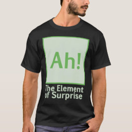 Ah! Das Überraschungselement T-Shirt