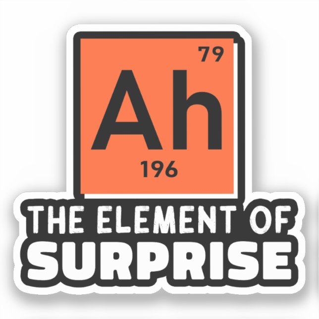Ah Element überraschender Chemie Funny Student Aufkleber (Vorderseite)