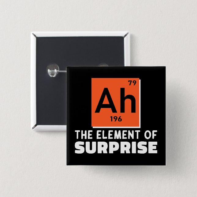 Ah Element überraschender Chemie Funny Student Button (Vorne & Hinten)