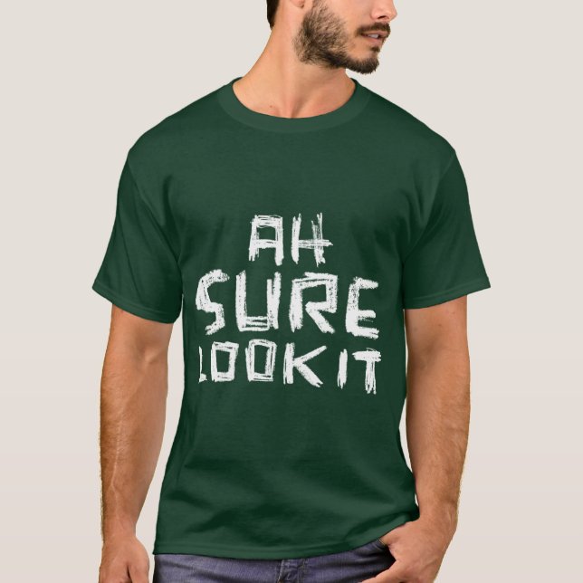 Ah, ja, sehen Sie es. T-Shirt (Vorderseite)