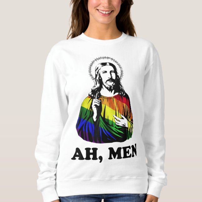 Ah Männer Funny Jesus Christlich Rainbow LGBT, Pri Sweatshirt (Vorderseite)