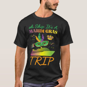 Ah Schiff Es Ist Ein Mardi Gras Trip Fluch Kreuzfa T-Shirt