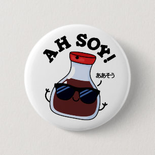 Ah Soy Funny Soy Sauce Pub Button