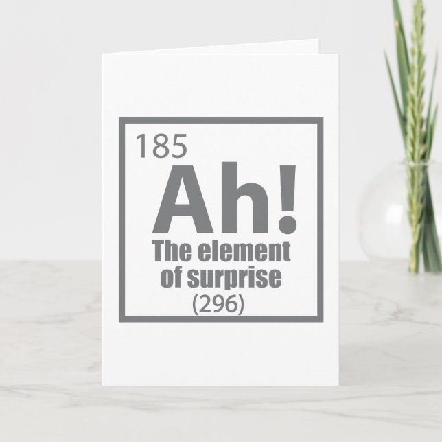 Ah! The Element of Surprise Funny Chemistry Joke Karte (Vorderseite)