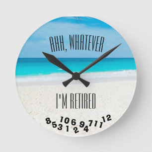 Ahh, was auch immer ich bin müde Tropical Beach Fu Runde Wanduhr