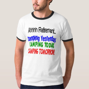 Ahhhh Ruhestand CAMPING T-Shirt