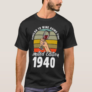 Ähnlich wie das Weinaltern, Geboren 1940, 82. Retr T-Shirt