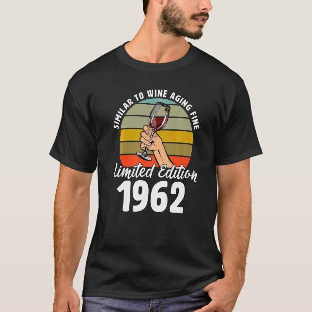 Ähnlich wie das Weinaltern, Geboren 1962, 60. Retr T-Shirt (Vorderseite)