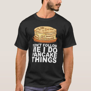 Ahornsirup Pfannkuchen Frühstücksdesign für einen  T-Shirt