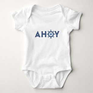 Ahoy ist ein Baby T - Shirt