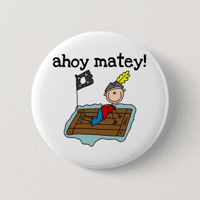 Ahoy Matey Pirat Button (Vorderseite)