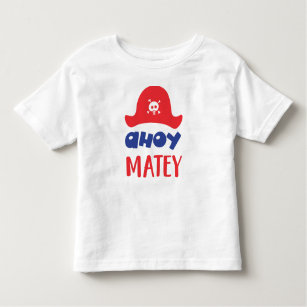 Ahoy Matey, Piratenhut, Schädel und Knochen, Pirat Kleinkind T-shirt