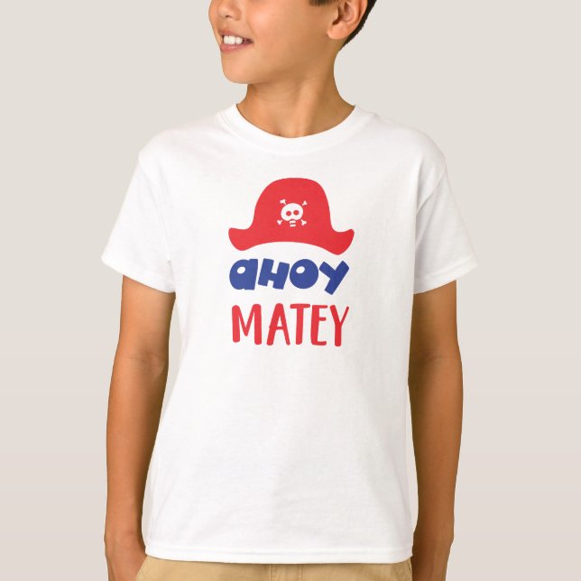 Ahoy Matey, Piratenhut, Schädel und Knochen, Pirat T-Shirt (Vorderseite)