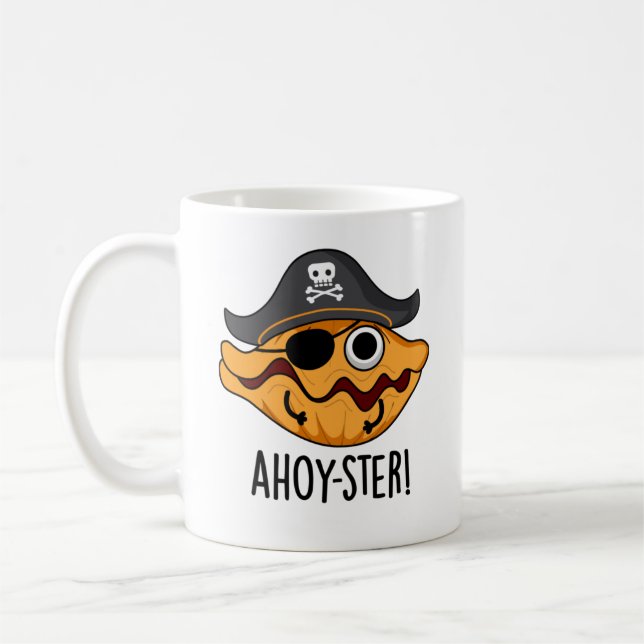 Ahoy-ster Funny Pirate Oyster Pun Kaffeetasse