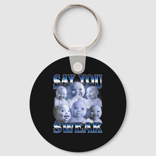 Ai Baby Funny Laughing Say You Swear Holding Laugh Schlüsselanhänger (Vorderseite)