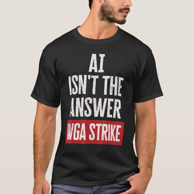 AI beantwortet die "Gilde of America" WGA Strik T-Shirt (Vorderseite)