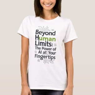 AI Beyond Limits T-Shirt – Menschliches Potenzial