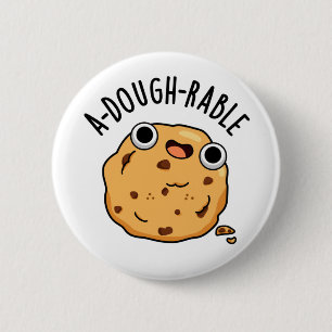 Ai-dough Funny Cookie Pun Button