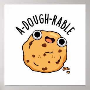 Ai-dough Funny Cookie Pun Poster
