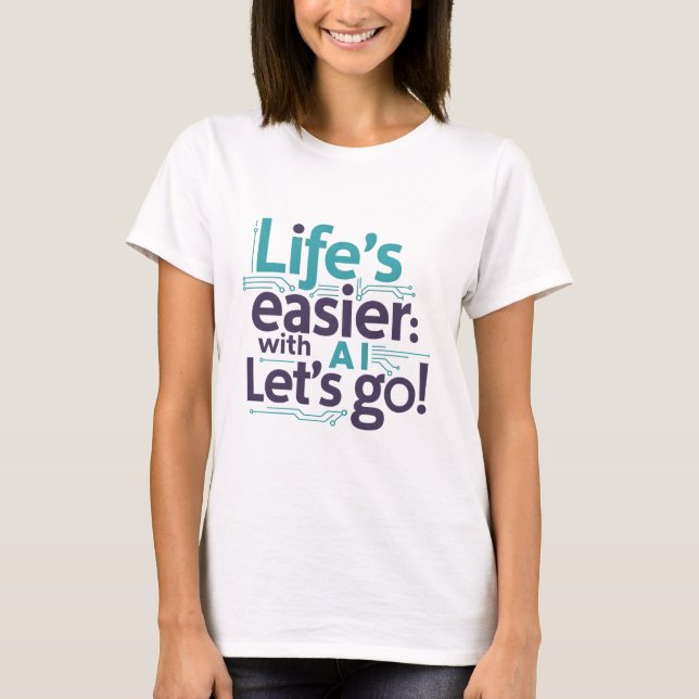 AI Life Simplicity T-Shirt - Efforless Tech Living (Vorderseite)