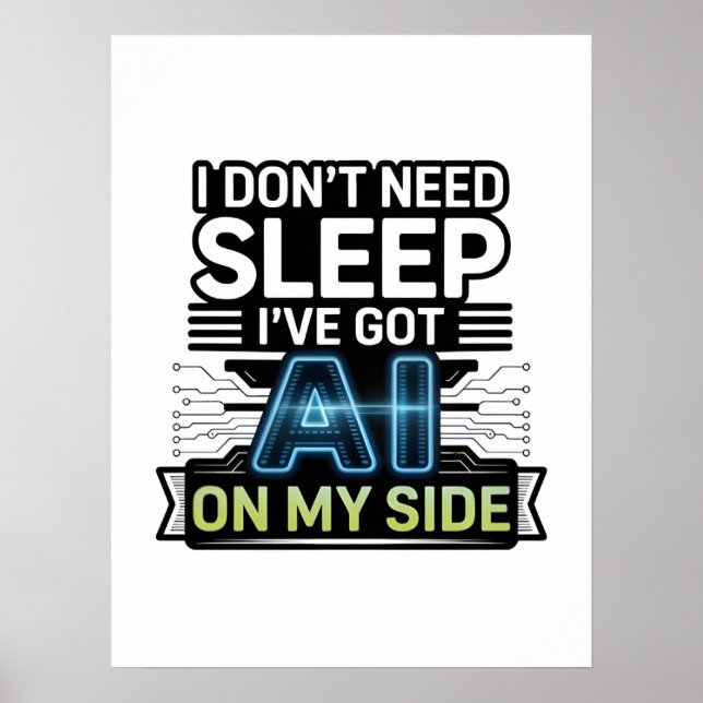 AI On My Side – Funny Tech Quote Poster (Vorne)