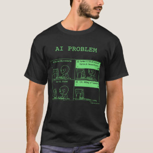 AI-Problem v.2.1 Monochrom auf Schwarz T-Shirt
