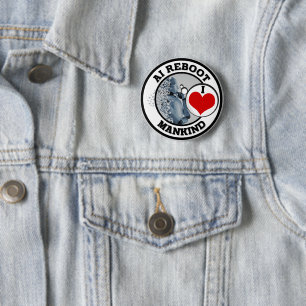 AI REBOOT - I LIEBE MANKIND BUTTON