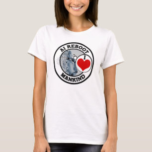 AI REBOOT - I LIEBE MANKIND T-Shirt