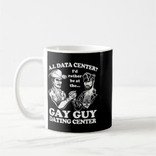 Ai-Rechenzentrum Schwuler Typ Dating-Center Humor Kaffeetasse