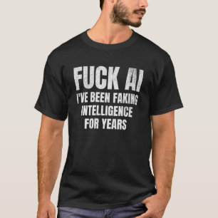 AI Swear Word Zitat T-Shirt