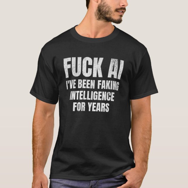 AI Swear Word Zitat T-Shirt (Vorderseite)