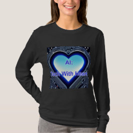 AI: Tech with Heart Women's Long Sleeve Black T-Shirt