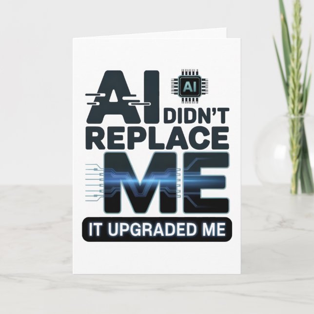 AI Upgrade Quote for Tech Lovers Karte (Vorderseite)