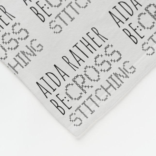 Aida Würde lieber sticken Spaß machen Fleecedecke (Ecke)