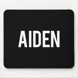 Aiden - Cooles neues lustiges Namens Fan-Geschenk Mousepad