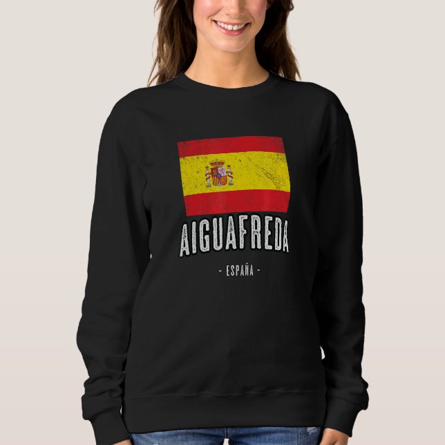 Aiguafreda Spanien Es Flag Stadt Bandera Ropa Sweatshirt (Vorderseite)