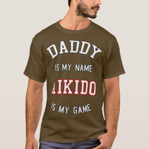 Aikido Daddy Gift T-Shirt