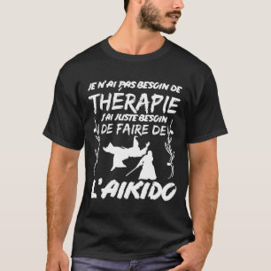 Aikido Geschenkidee für Kampfkünstler T-Shirt