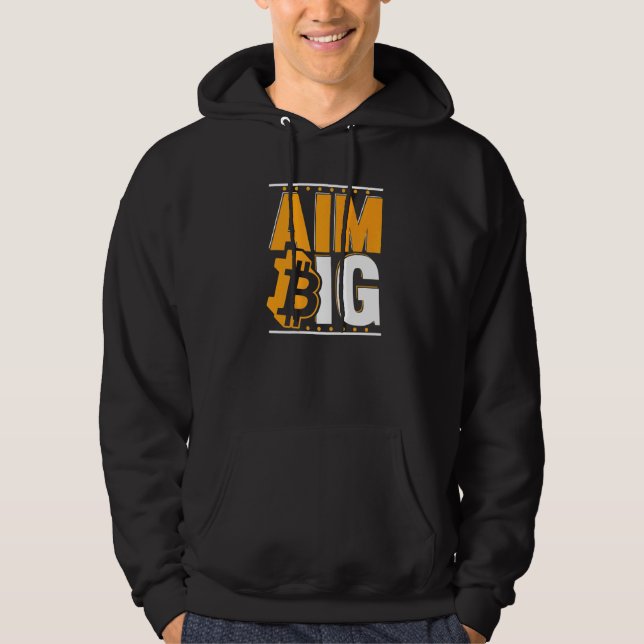 Aim Big Blockchain Crypto Currency Bitcoin   Hoodie (Vorderseite)
